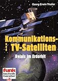  Kommunikations- und TV-Satelliten: Relais im Orbit