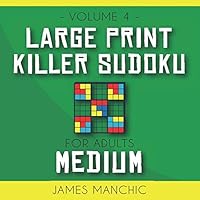 Large Print Killer Sudoku: 200 Medium Killer Sudoku Puzzles for Adults 1797959840 Book Cover