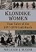 Klondike Women: True Tales of the 1897-1898 Gold Rush