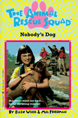 Nobody's Dog (Animal Rescue Squad)