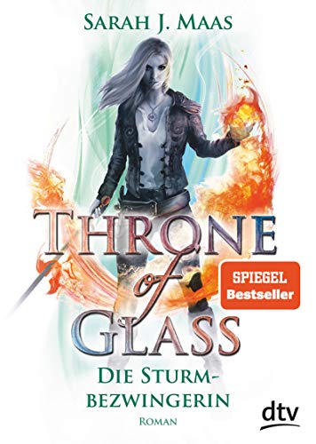 Throne of Glass 5 – Die Sturmbezwingerin: Roman (Die Throne of Glass-Reihe, Band 5)