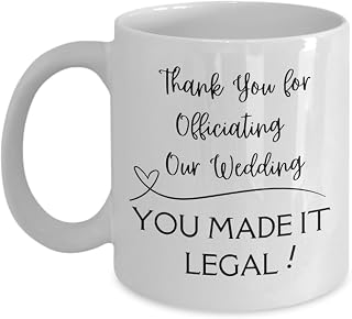 Wedding Day Officiant Thank You Coffee Mug from Bride and Groom, Best Officiant Legal Gift for Justice of the Peace Minister