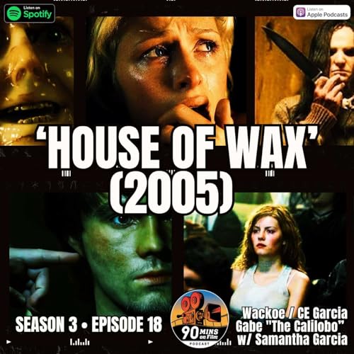 'House of Wax' [2005] - Wackoe, CE Garcia & Gabe "The Calilobo," with Samantha Garcia.