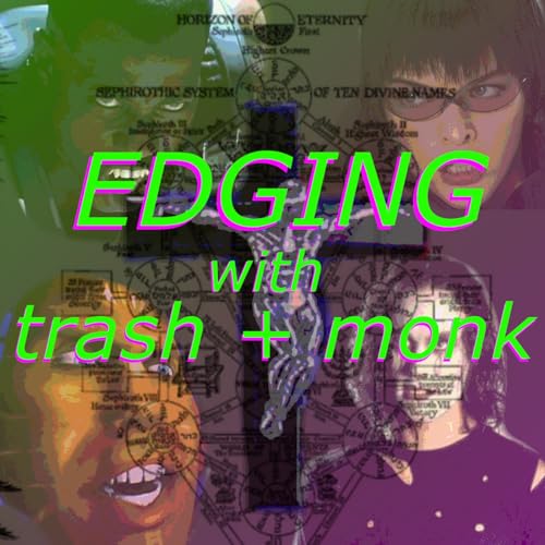 Edging with Trash and Monk cover art