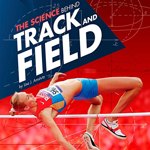 The Science Behind Track and Field by Lisa J. Amstutz episode artwork