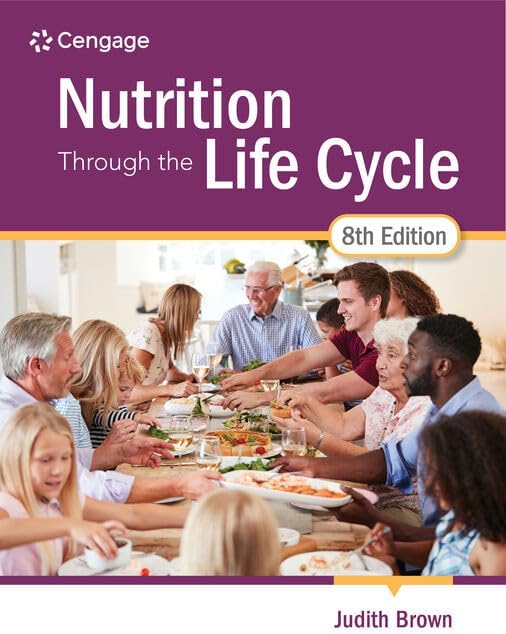 Nutrition Through the Life Cycle