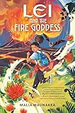 Lei and the Fire Goddess (Lei and the Legends)