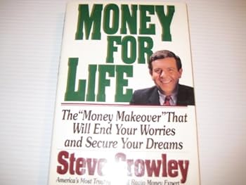 Hardcover Money for Life: The "Money Make-Over" That Will End Your Worries and Secure Your Dreams Book