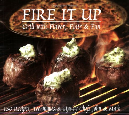 Fire It Up: Grill with Flavor, Flair & Fun