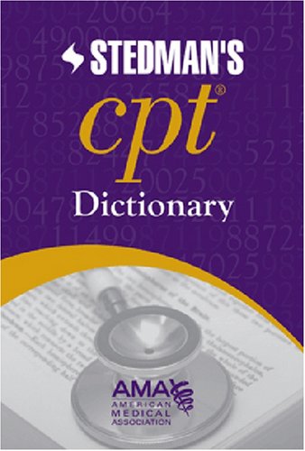 AMA Stedman's CPT Dictionary