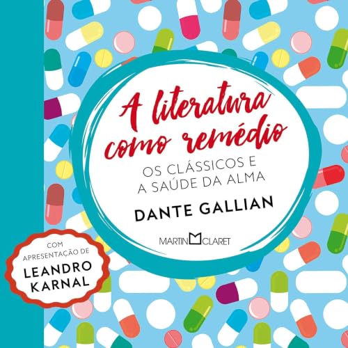 A literatura como rem&eacute;dio - os cl&aacute;ssicos e a sa&uacute;de da alma Titelbild