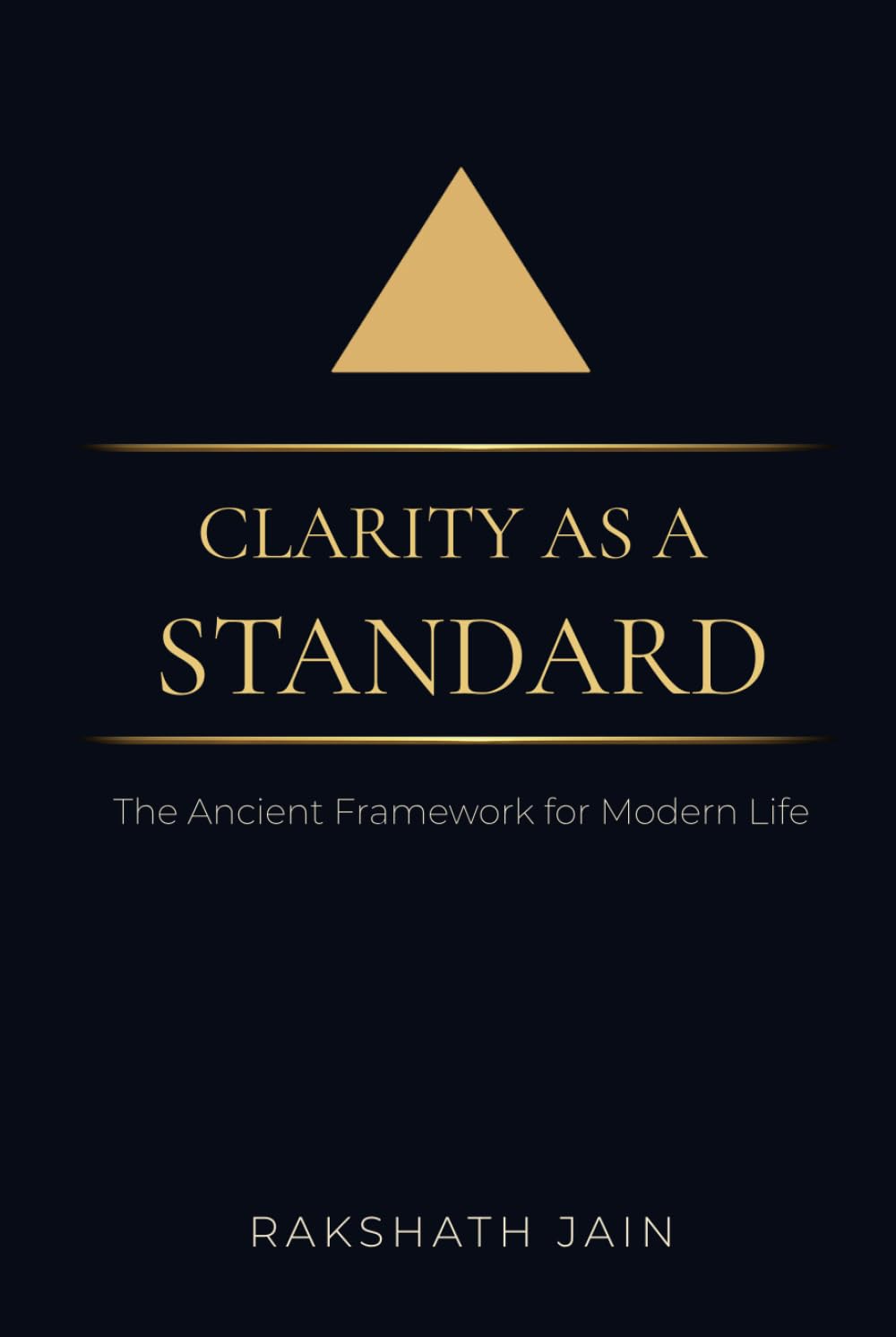 Clarity as a Standard: The Ancient Framework for Modern Life
