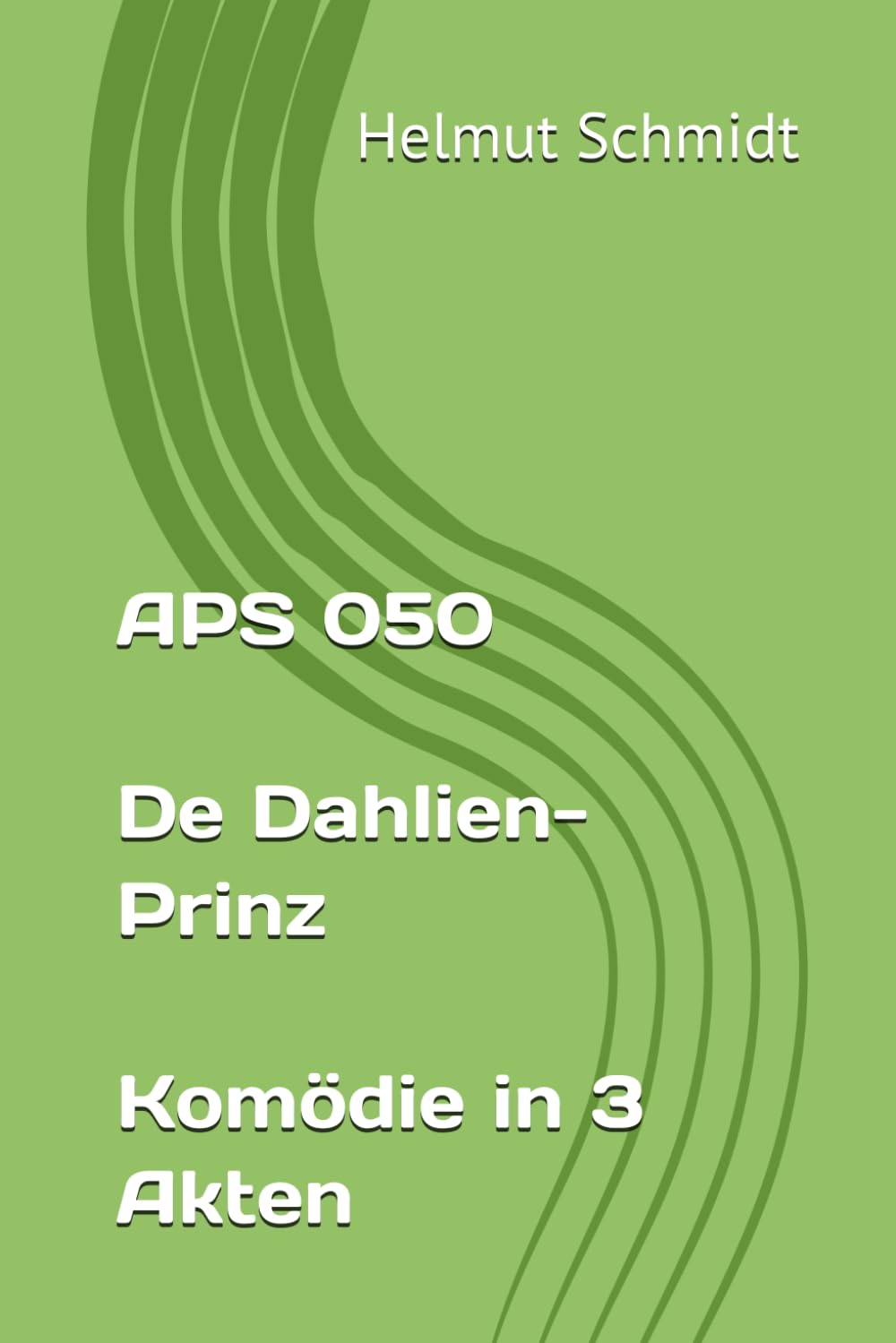 APS 050 De Dahlien-Prinz - Komödie in 3 Akten