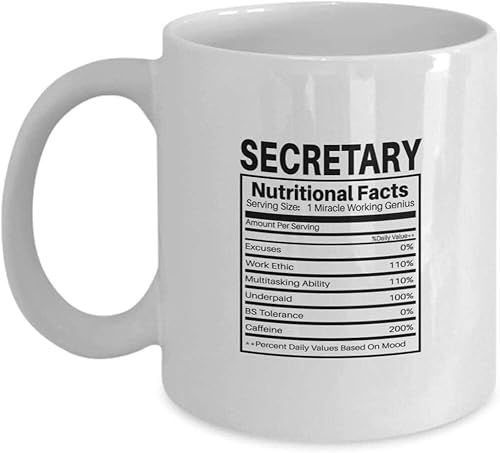 Gift Design Funny Secretary Nutritional Facts Present Coffee &ampamp Tea Mug 01380