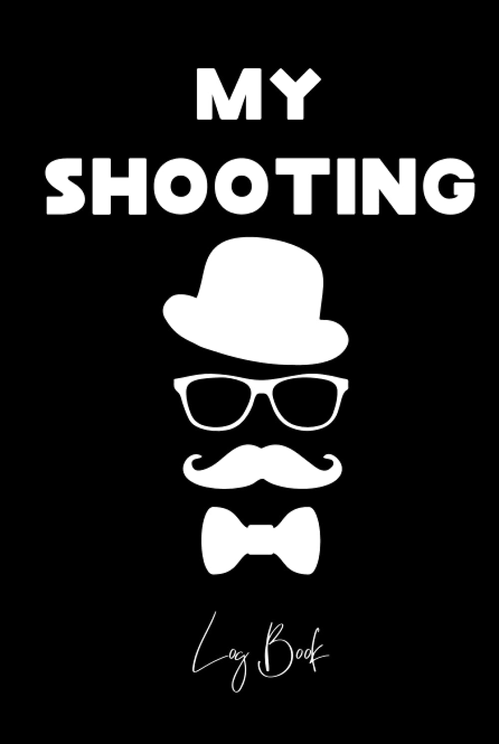 My Shooting Log Book: Shooters Data Log Book, Shooting Record Book, Shooters Notebook, Shot Recording with Target Diagrams.