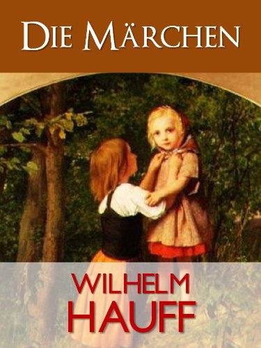 Hauffs Märchen: Mit schwarz-weiß Zeichnungen (Gesamtausgabe 1) (German Edition)