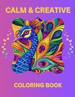 Calm & Creative Coloring Book B0DCNC3MHY Book Cover