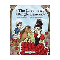 The Love of a Bingle Lancer A Mom s Choice Awards Silver Medalist 194618506X Book Cover