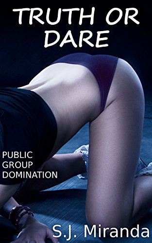 Truth or Dare: Public Group Domination (English