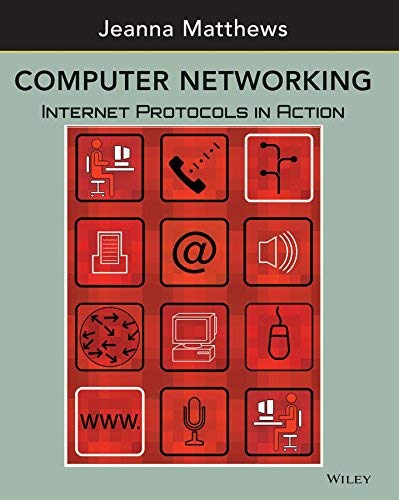 Computer Networking: Internet Protocols in Action by Jeanna Matthews (2005-01-03)