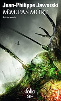 Même pas mort - Book #1 of the Rois du Monde