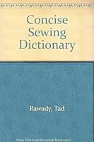 Concise Sewing Dictionary 0451045688 Book Cover