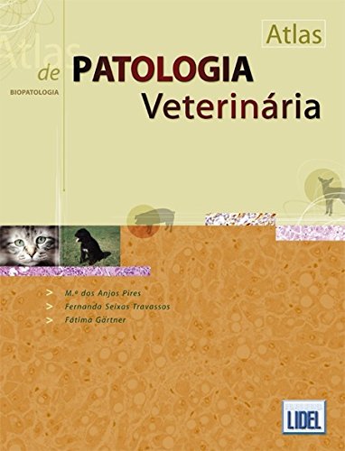 Atlas de Patologia Veterinária. Biopatologia