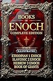 The Books of Enoch Complete Edition (Illustrated): 1, 2, 3 Enoch & Giants with Original Artwork, Insightful Introductions and Historical Context