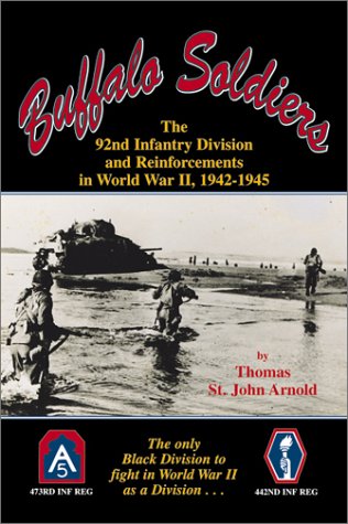 Buffalo Soldiers: The 92nd Infantry Division and Reinforcements in World War Ii, 1942-1945