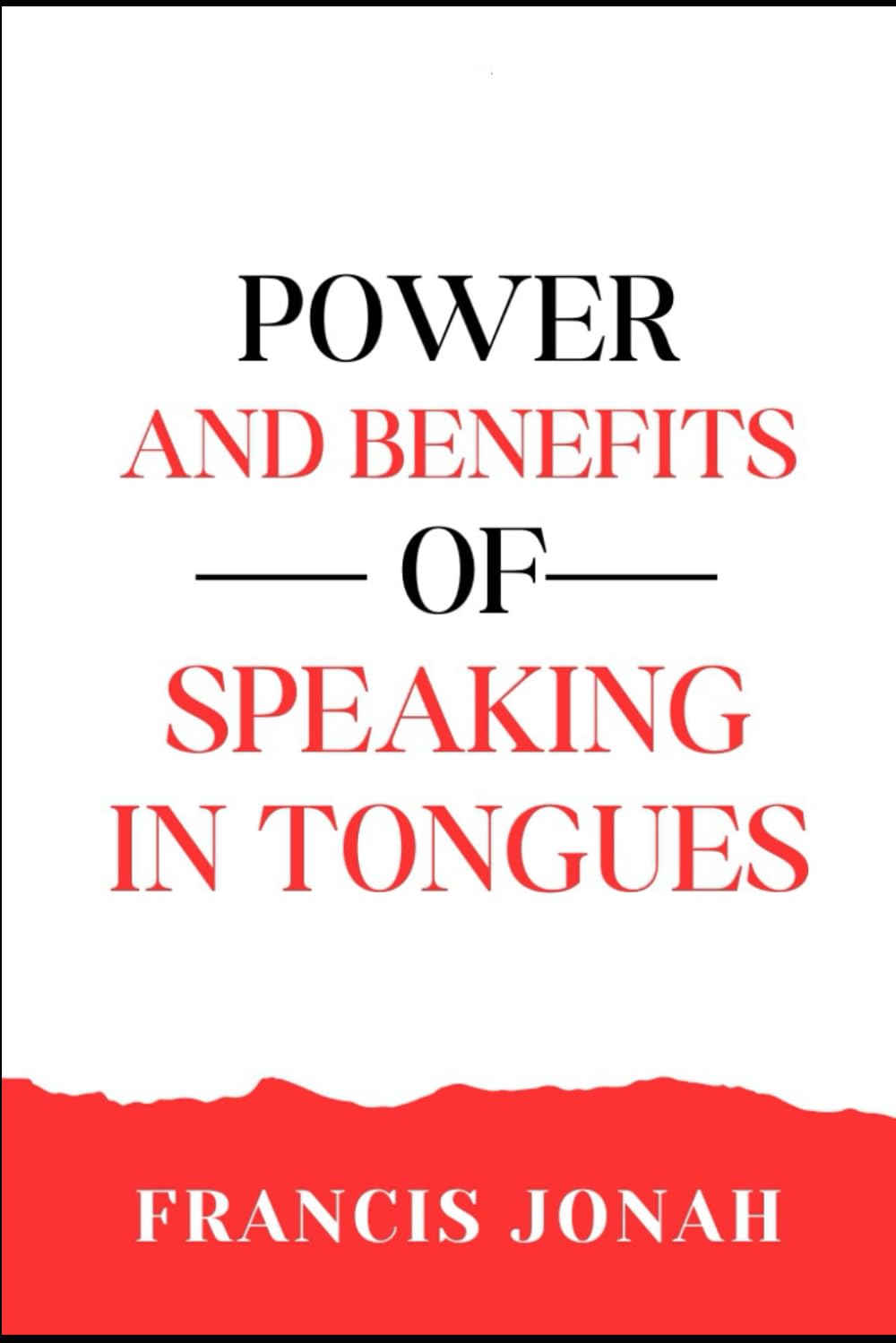 Power and Benefits of Speaking In Tongues