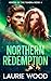 Northern Redemption: Heroes of the Tundra Book 4