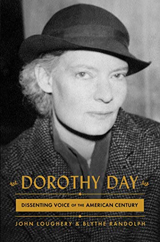 Dorothy Day: Dissenting Voice of the American Century Dorothy Day: Dissenting Voice of the American Century