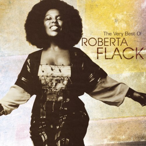 The Very Best of Roberta Flack by ROBERTA FLACK (2006-02-07)