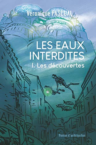 Télécharger Les eaux interdites Tome 1 Les découvertes Livre eBook France