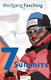  Seven Summits: Erlebnisse. Erfahrungen. Erkenntnisse