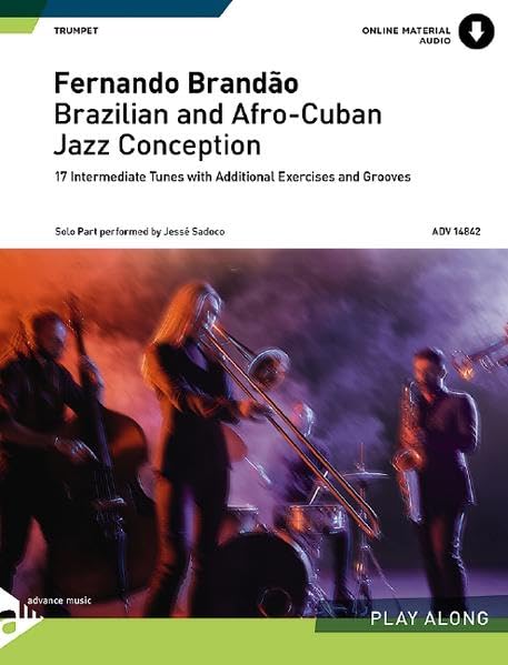Brazilian and Afro-Cuban Jazz Conception -- Trumpet (Book & CD) (Advance Music: Brazilian and Afro-cuban Jazz Conception)