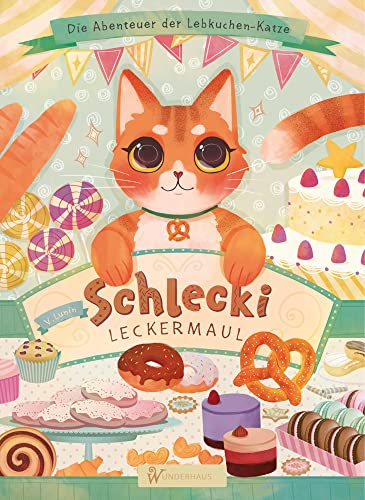 Schlecki Leckermaul: Die Abenteuer der Lebkuchen-Katze --- Katzenbuch für Kinder --- Katzen Kinderbuch: h mit Liedern und einem Rezept / illustriertes Kinderbuch ab 6 Jahren / zum Lesen und Vorlesen