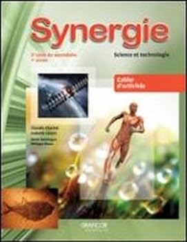 Unknown Binding Synergie : science et technologie : applications technologiques et scientifiques, 2e cycle du secondaire, 1re anne´e Book