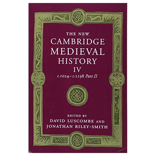 The New Cambridge Medieval History: Volume 4, c.1024–c.1198, Part 2