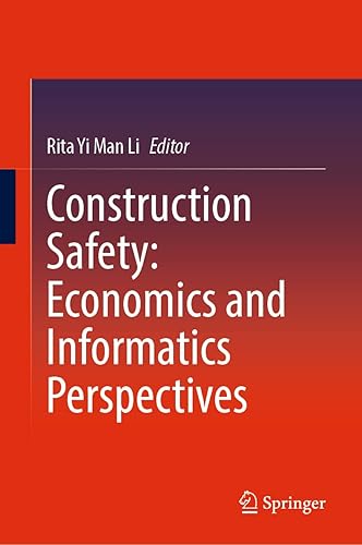 Construction Safety: Economics and Informatics Perspectives