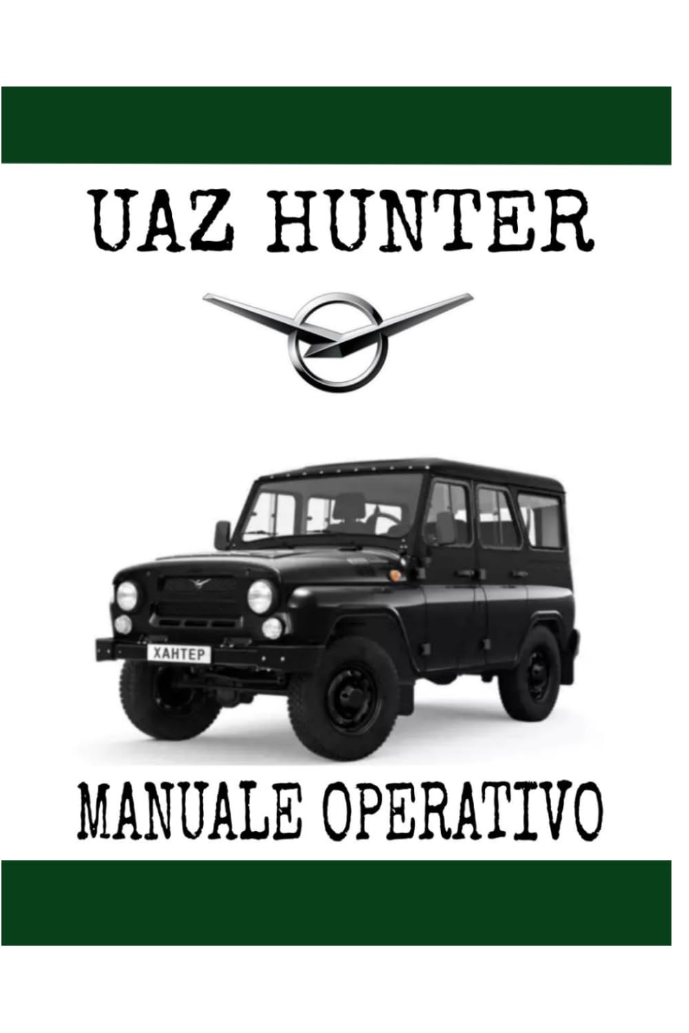 UAZ HUNTER MANUALE OPERATIVO