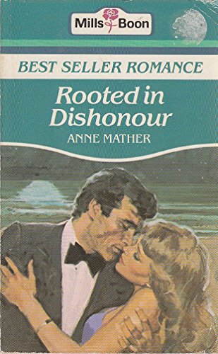 Rooted in dishonour 0263746178 Book Cover