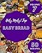 Holy Moly! Top 50 Easy Bread Recipes Volume 7: Cook it Yourself with Easy Bread Cookbook!