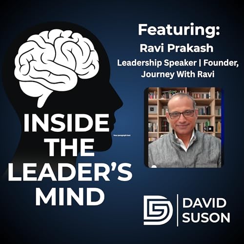 Ravi Prakash on Resilience as a Lifestyle, Not a Mood