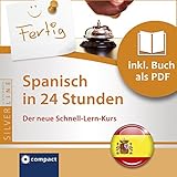 spanisch vokabeln zum thema urlaub  Spanisch in 24 Stunden -Schnell-Lern-Kurs: Compact SilverLine