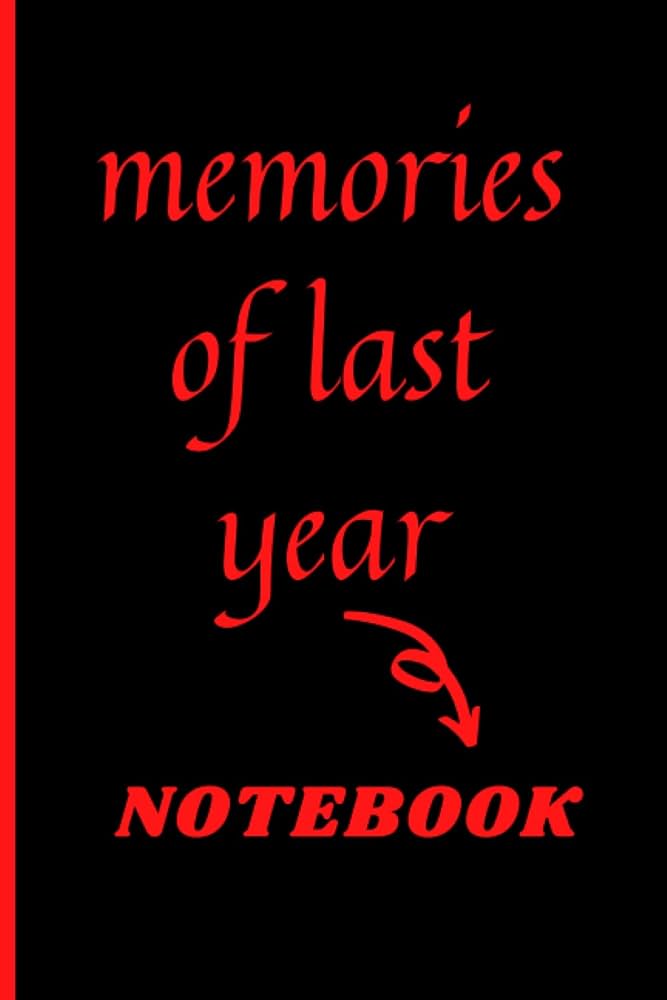 Memories of last year : A book of stories and events from