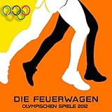 olympische spiele 2012 spiel steam  Die Feuerwagen (Olympischen Spiele 2012 Schneller Beat-Mix)