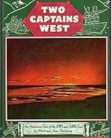 Two captains west; an historical tour of the Lewis and Clark trail 0517036835 Book Cover