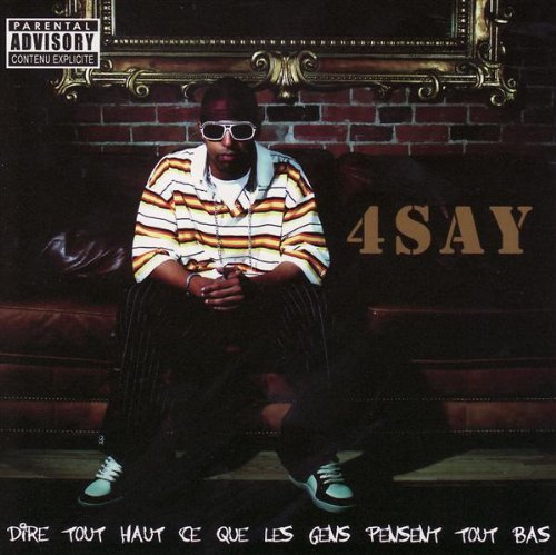 Dire Tout Haut Ce Que Les Gens Pensent Tout Bas [Audio CD] 4 SAY
