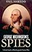 George Washington's Spies: A Fresh Look at Washington's Secret War